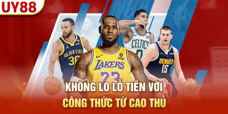 Không lo lỗ tiền với công thức từ cao thủ